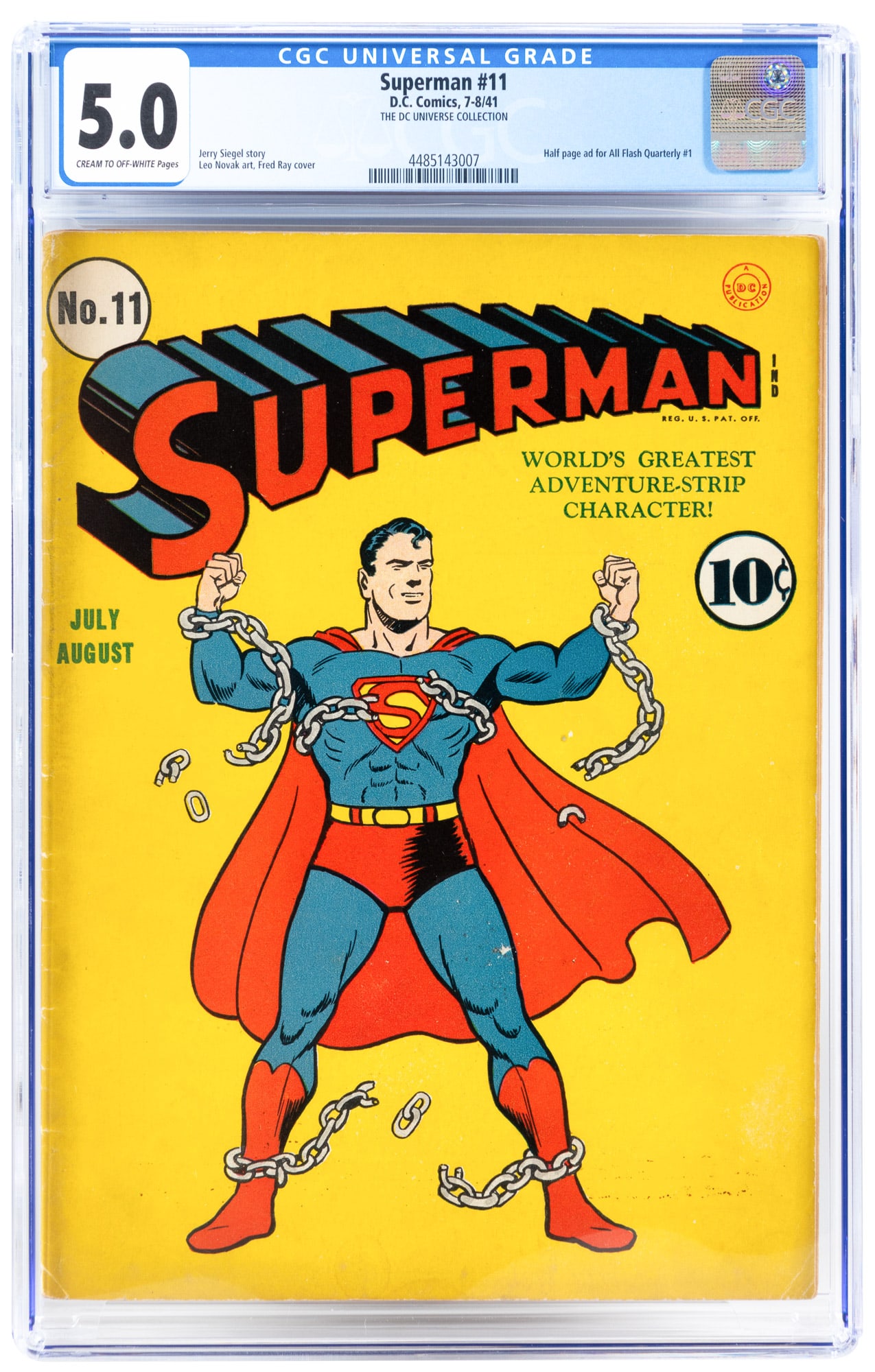 SUPERMAN #11 * CGC 5.0 * Superman Unchained: Heading: Author: Title: SUPERMAN No. 11 Place Published: Publisher:DC [Indica: Superman Inc.] Date Published: July-August, 1941 Description: CGC certified: VG/Fine (5.0). Cream t