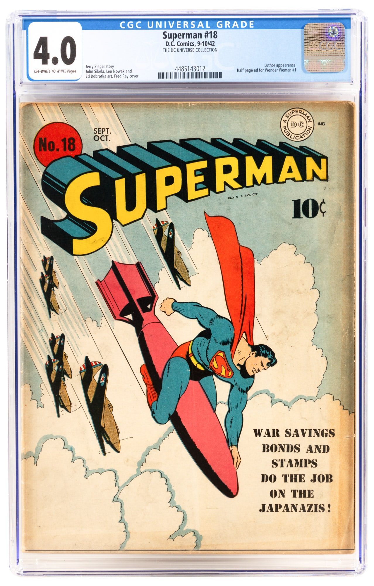 SUPERMAN #18 * CGC 4.0 * Classic WWII Cover: Heading: Author: Title: SUPERMAN No. 18 Place Published: Publisher:DC [Indica: Superman Inc.] Date Published: September-October, 1942 Description: CGC certified: VG (4.0). Off-wh