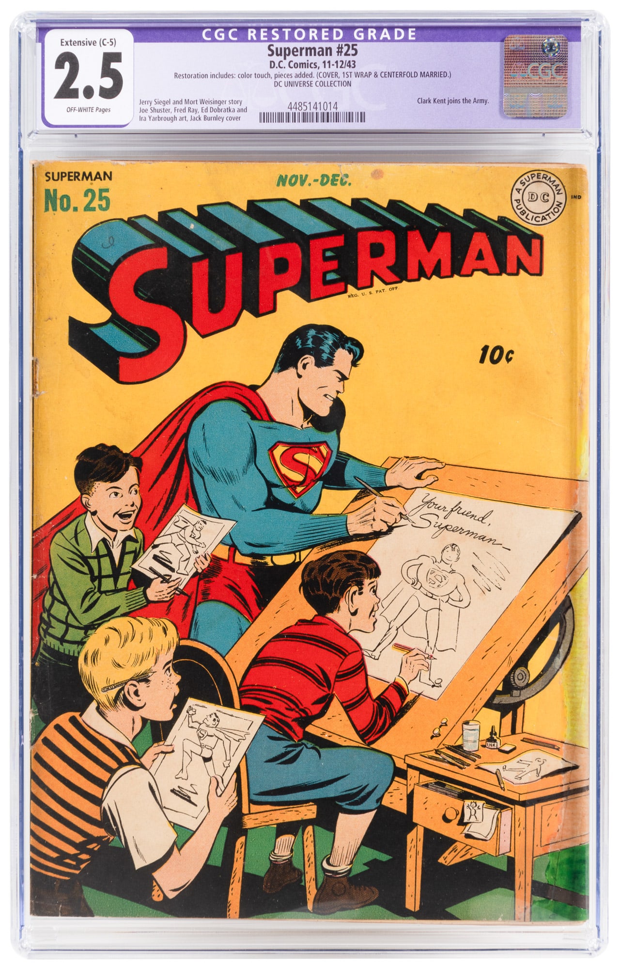 SUPERMAN #25 * Metropolis to Midway: Heading: Author: Title: SUPERMAN No. 25 Place Published: Publisher:DC [Indicia: Superman Inc.] Date Published: November-December, 1943 Description: CGC certified: Good+ (2.5) Res