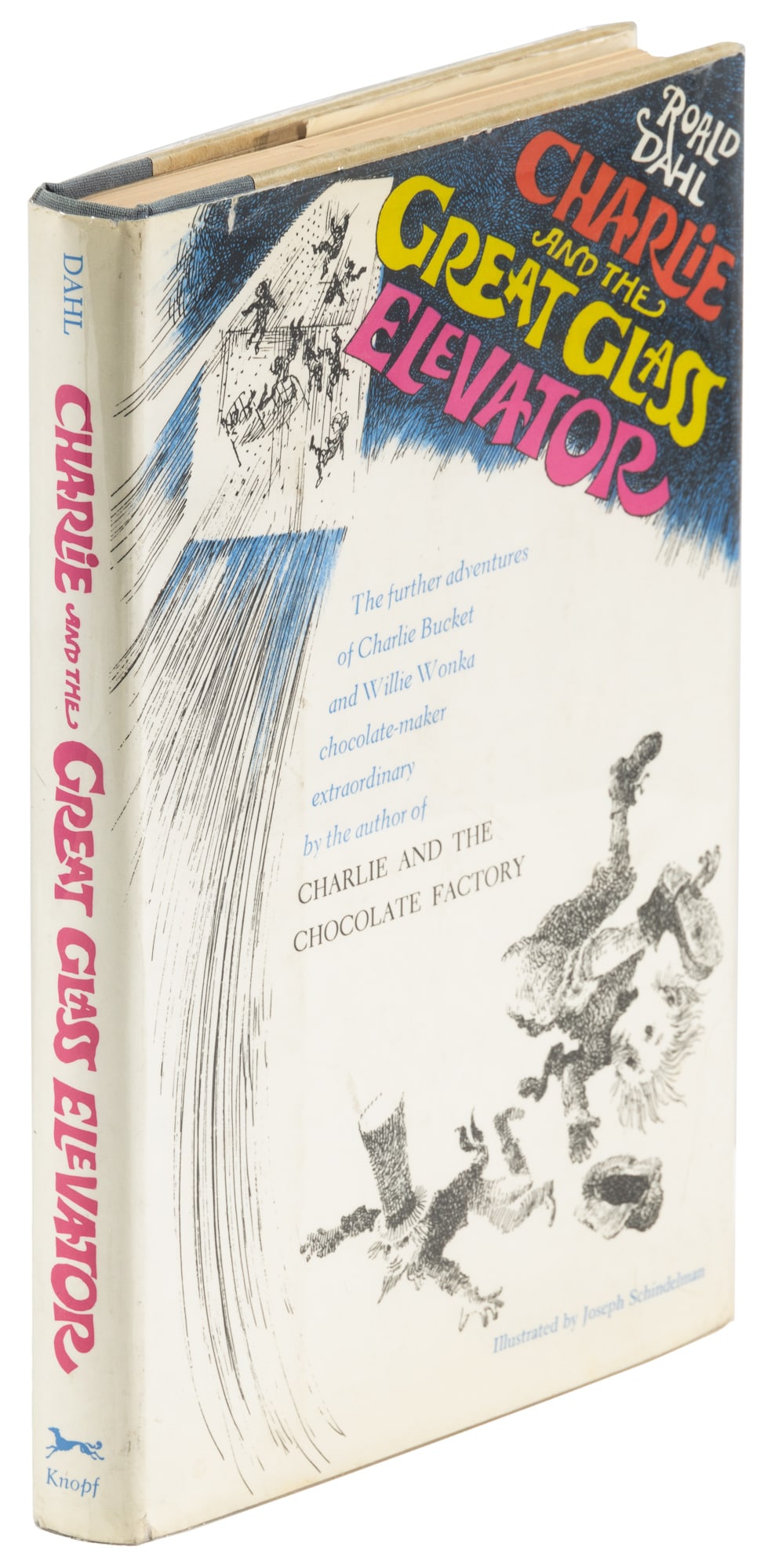 Charlie and the Great Glass Elevator: Heading: Author: Dahl, Roald Title: Charlie and the Great Glass Elevator Place Published: New York Publisher:Knopf Date Published: [1972] Description: Illustrated by Joseph Schinde