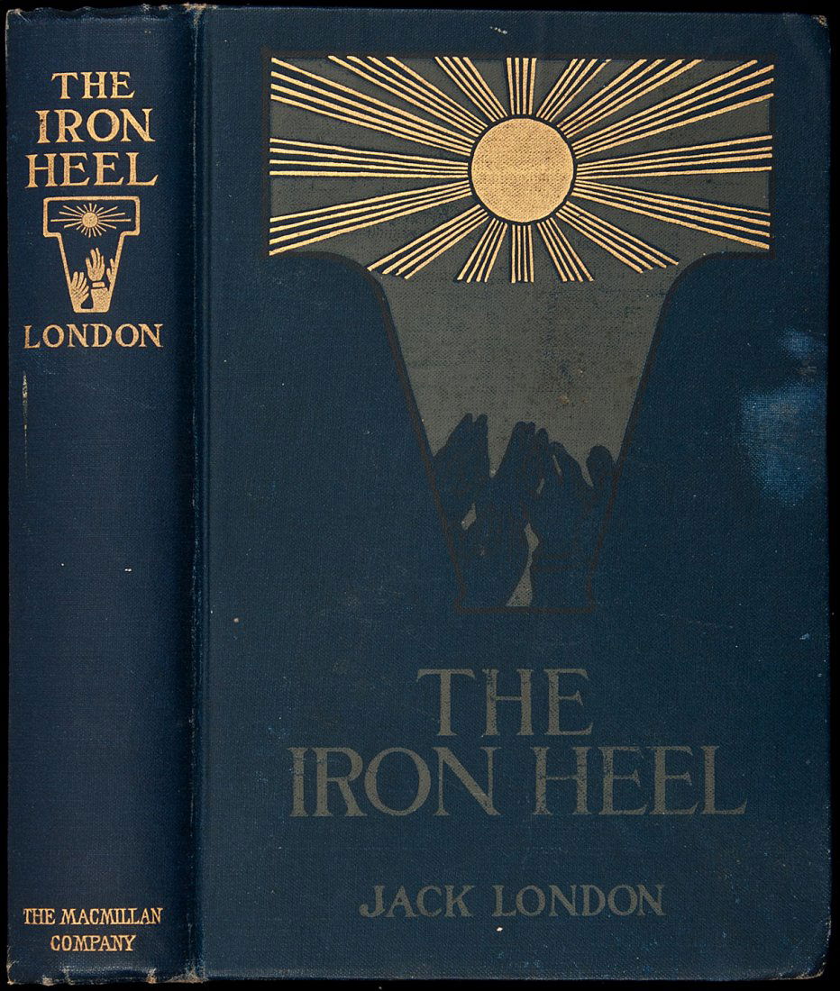 The Iron Heel 1st ed by Jack London: Title: The Iron Heel Author: London, Jack Description: xiv, [2], 354 + [4] ad pp. Dark blue cloth decorated and lettered in light blue and gilt. First Edition.London's chilling dystopian novel of a fa