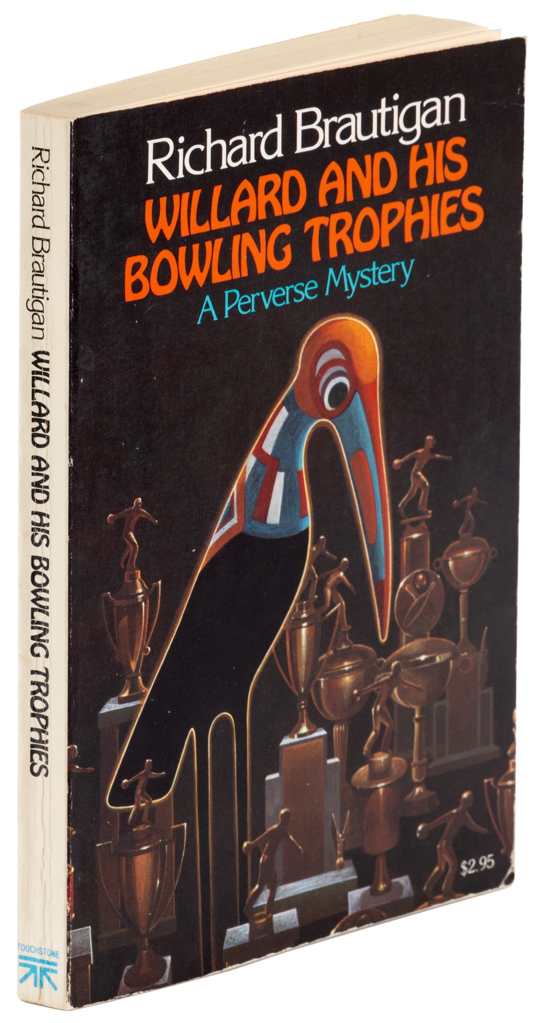 Willard and His ...Trophies, signed by Brautigan: Heading: Author: Brautigan, Richard Title: Willard and his Bowling Trophies: A Perverse Mystery Place Published: New York Publisher:Simon and Schuster Date Published: [1975] Descriptio