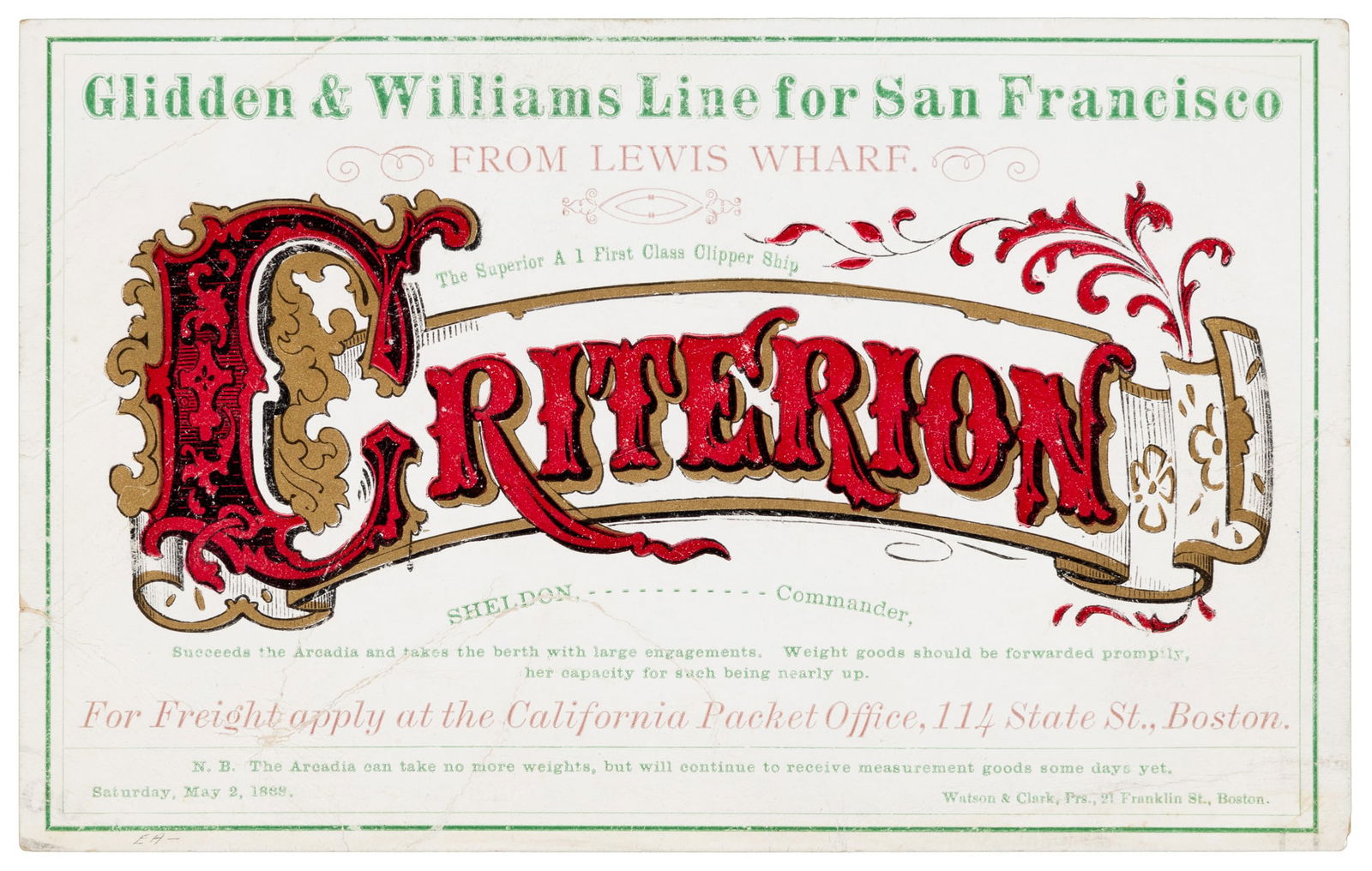 Clipper Card for ship Criterions by Watson & Clark: Heading: (Clipper Ship Sailing Cards) Author: Title: CRITERION Place Published: Boston Publisher:Watson & Clark, Prs., 21 Franklin St., Boston Date Published: 1868 Description: Cli