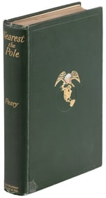 R.E. Peary Nearest the Pole 1st Edition