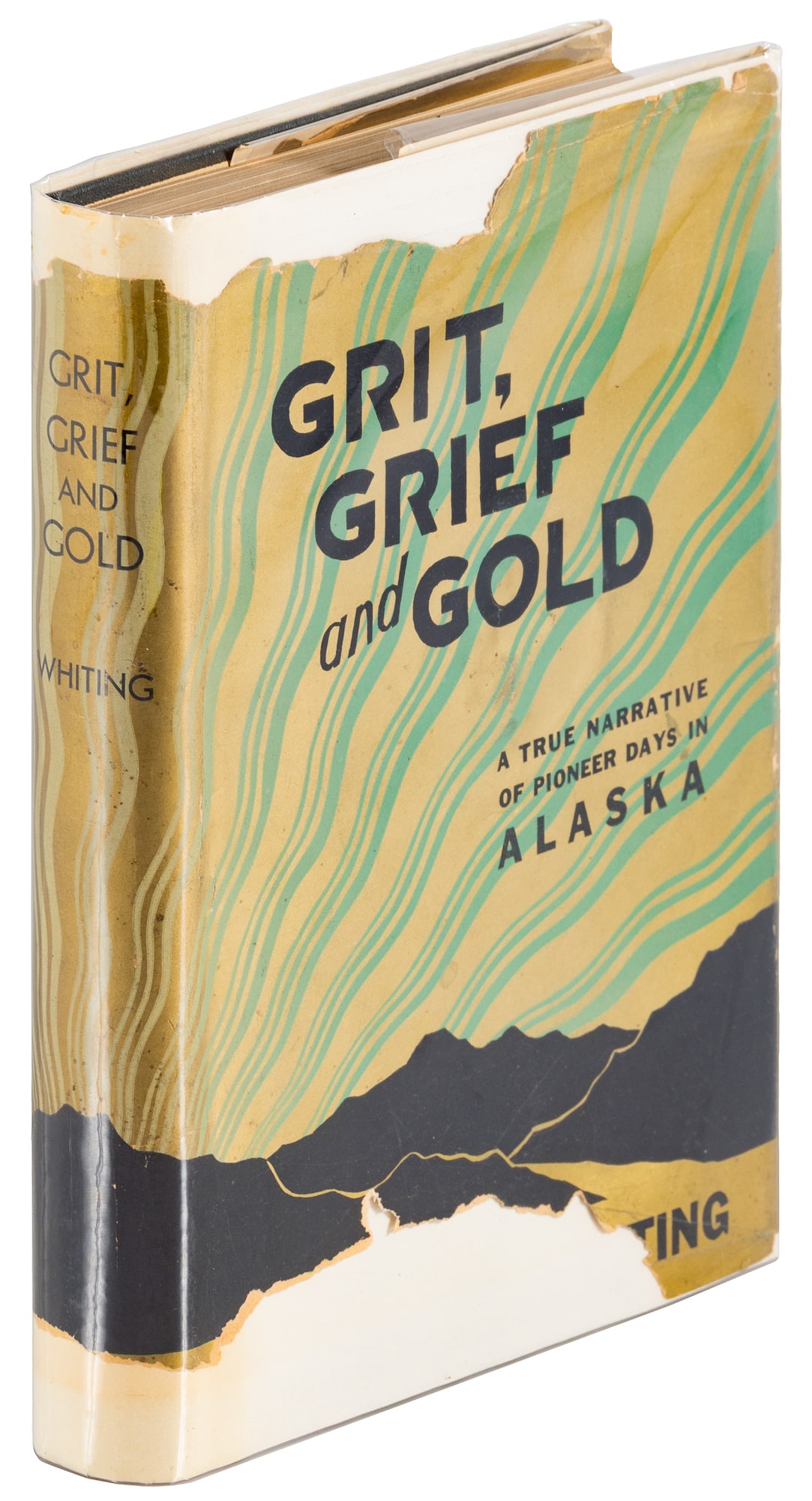 Signed by F.B. Whiting: Heading: (Klondike Gold Rush) Author: Whiting, F.B. Title: Grit, Grief and Gold: A True Narrative of an Alaska Pathfinder Place Published: Seattle Publisher:Peacock Publishing Co. Date Published: