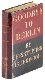 Christopher Isherwood Goodbye to Berlin