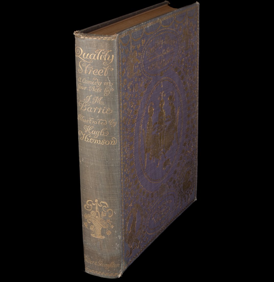 J.M. Barrie Quality Street Hugh Thomson Illus: Title: Quality Street Author: Barrie, J.M. Description: vi, [1], 178 pp. Tipped-in color plates and black & white illustrations in text by Hugh Thompson. (4to) purple cloth lettered and decorated in g