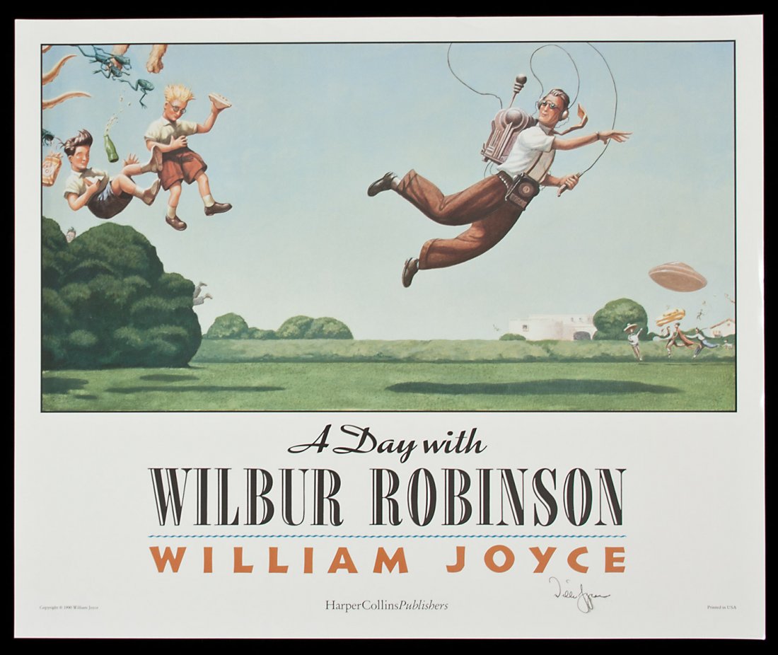 A Day with Wilbur Robinson - poster illustrated a: Title: A Day with Wilbur Robinson - poster illustrated and signed by William Joyce Author: Joyce, William Description: Color poster. 45.7x54.5 cm (18x21½").Signed by William Joyce. Heading: zzgPlace 