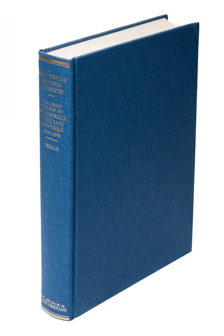 Charles K. Mills Harvest of Barren Regrets: Title: Harvest of Barren Regrets: The Army Career of Frederick William Benteen, 1834-1908 Author: Mills, Charles K. Description: Illustrations from photographs. (8vo) blue cloth, plain paper jacket. F
