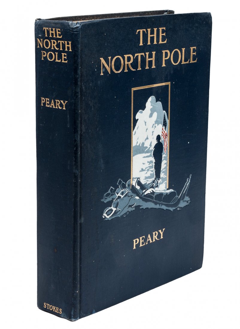 Robert Peary The North Pole First Edition: Title: The North Pole: Its Discovery in 1909 Under the Auspices of the Peary Arctic Club Author: Peary, Robert E. Description: xxxii, 373 pp. Introduction by Theodore Roosevelt. Foreword by Gilbert H.