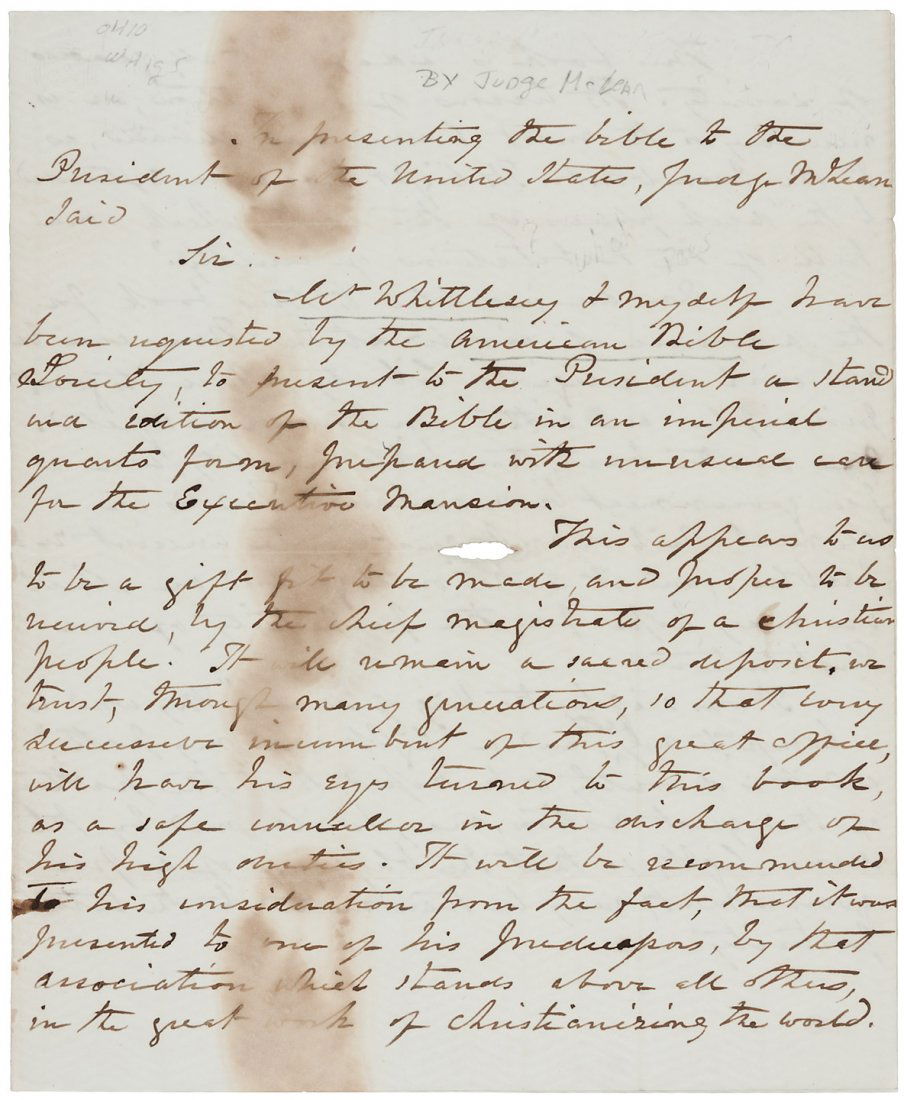 ALs of remarks made while presenting Bible to President: Heading: Author: [McLean, John] Title: Autograph letter recording the remarks made when John McLean and Elisha Whittlesey presented a Bible to President Taylor Description: 2 pp. Judge John McLean w