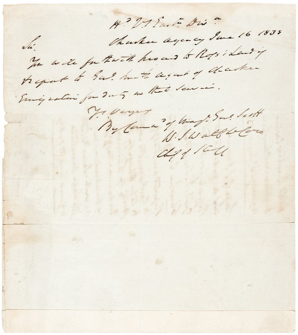 "Trail of Tears" doc. by William Worth: Heading: Author: Worth, William J. (1794-1849) Title: Manuscript orders signed by Col. W.J. Worth as Chief of Staff to Gen. Winfield Scott Description: 9 lines, in ink, on single sheet, 17 lines of do