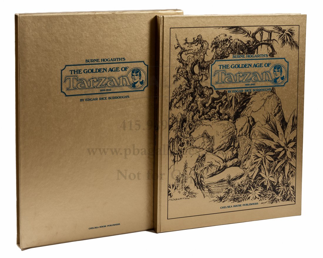 1 of 2000 copies, Golden Age of Tarzan: Heading: (Burroughs, Edgar Rice) Author: Hogarth, Burne Title: The Golden Age of Tarzan, 1939-1942 Place Published: New York Publisher:Chelsea House Publishers Date Published: 1977 Desc