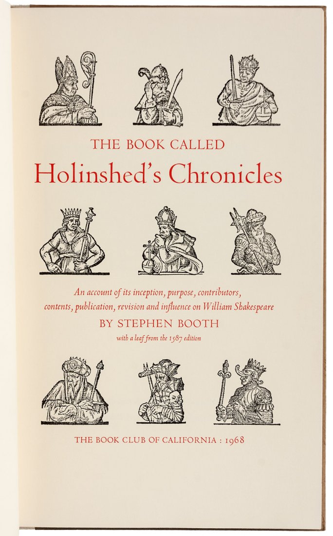 The Book Called Holinshed's Chronicles: Heading: (Leaf Book) Author: Booth, Stephen Title: The Book Called Holinshed's Chronicles: An account of its inception, purpose, contributors, contents, publication, revision and influence on William 