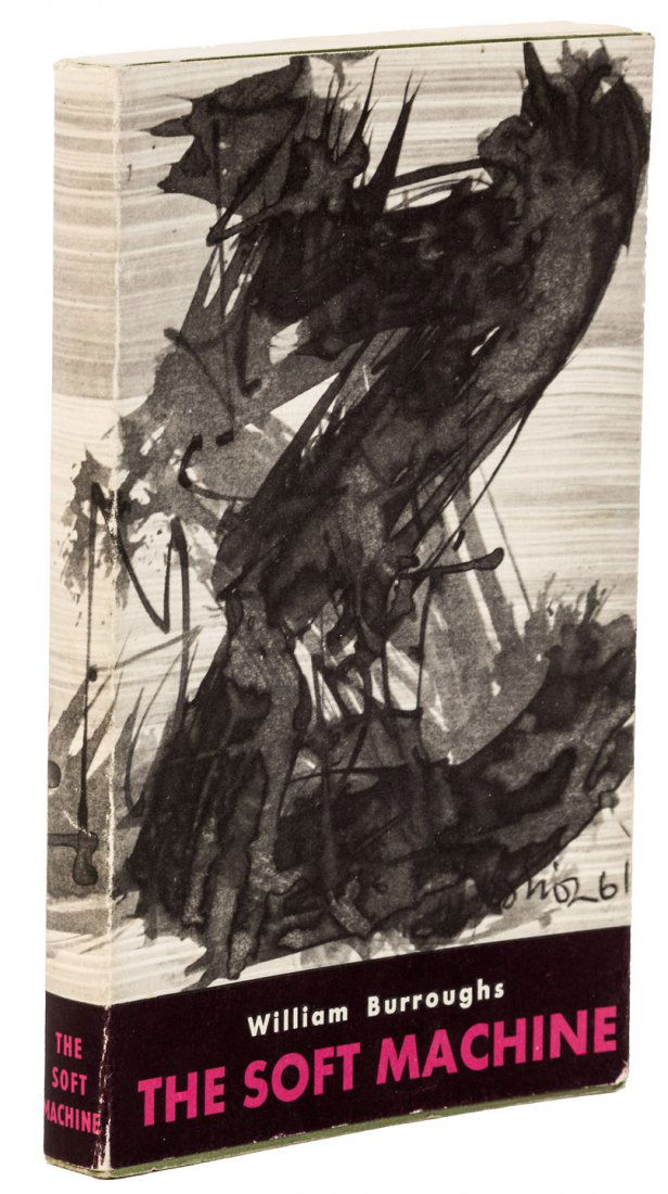 William S. Burroughs The Soft Machine: Heading: Author: Burroughs, William S. Title: The Soft Machine Place Published: Paris Publisher:Olympia Press Date Published: [1961] Description: 182 pp. Original stiff gre