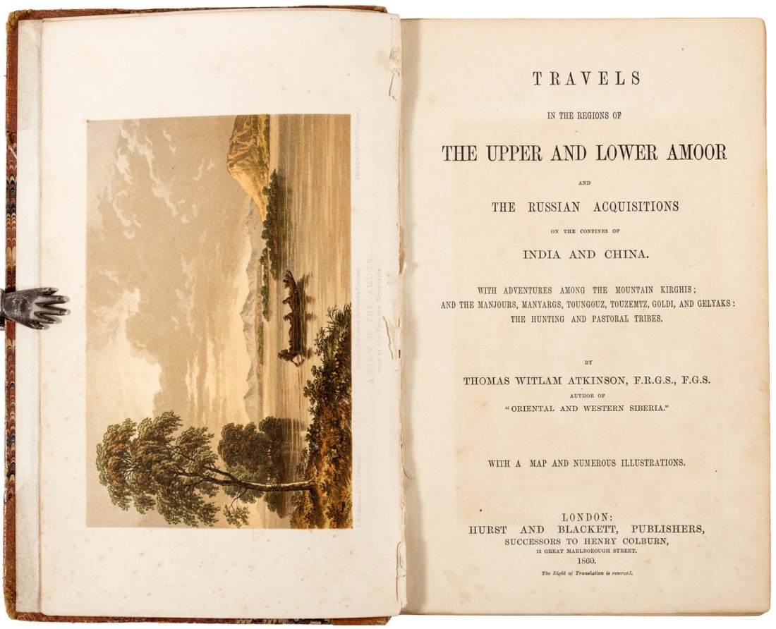 Atkinson's narrative of travels to China, 1st edition: Heading: (China, Central Asia) Author: Atkinson, Thomas Witlam Title: Travels in the Regions of the Upper and Lower Amoor and the Russian Acquisitions on the Confines of India and China Place Publishe