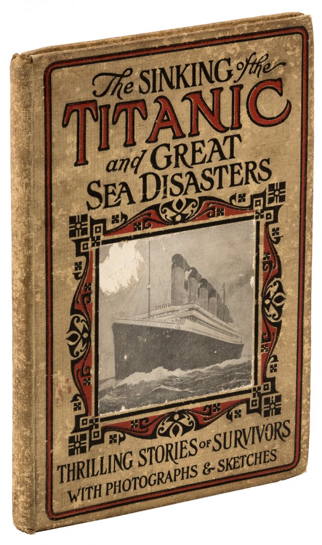 Salesman's sample The Sinking of the Titanic: Heading: (Titanic) Author: Marshall, Logan (editor) Title: Sinking of the Titanic and Great Sea Disasters - Saleman's Sample Copy Place Published: Philadelphia Publisher:Universal Book and Bible House
