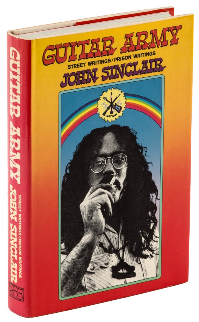 Guitar Army, signed by John Sinclair and Gary Grimshaw: Heading: Author: Sinclair, John Title: Guitar Army: Street Writings / Prison Writings Place Published: [New York] Publisher:Douglas Book Corporation Date Published: [1972] Description: