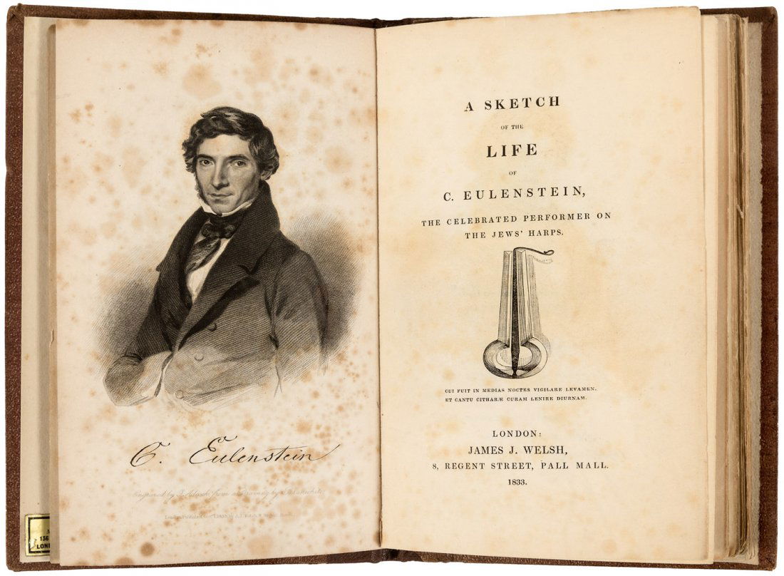A Sketch of the Life of C. Eulenstein, Jewish harp: Heading: Author: Eulenstein, Karl, also Charles Title: A Sketch of the Life of C. Eulenstein, the Celebrated Performer on the Jew's Harps Place Published: London Publisher:James J. Welsh Date Pu