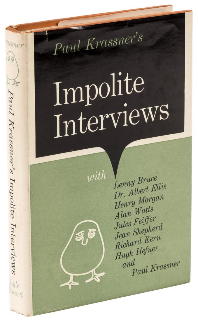 Impolite Interviews, sgnd from Krassner to "Long John": Heading: Author: Krassner, Paul Title: Paul Krassner's Impolite Interviews Place Published: New York Publisher:Lyle Stuart Date Published: [1961] Description: Orange cloth,