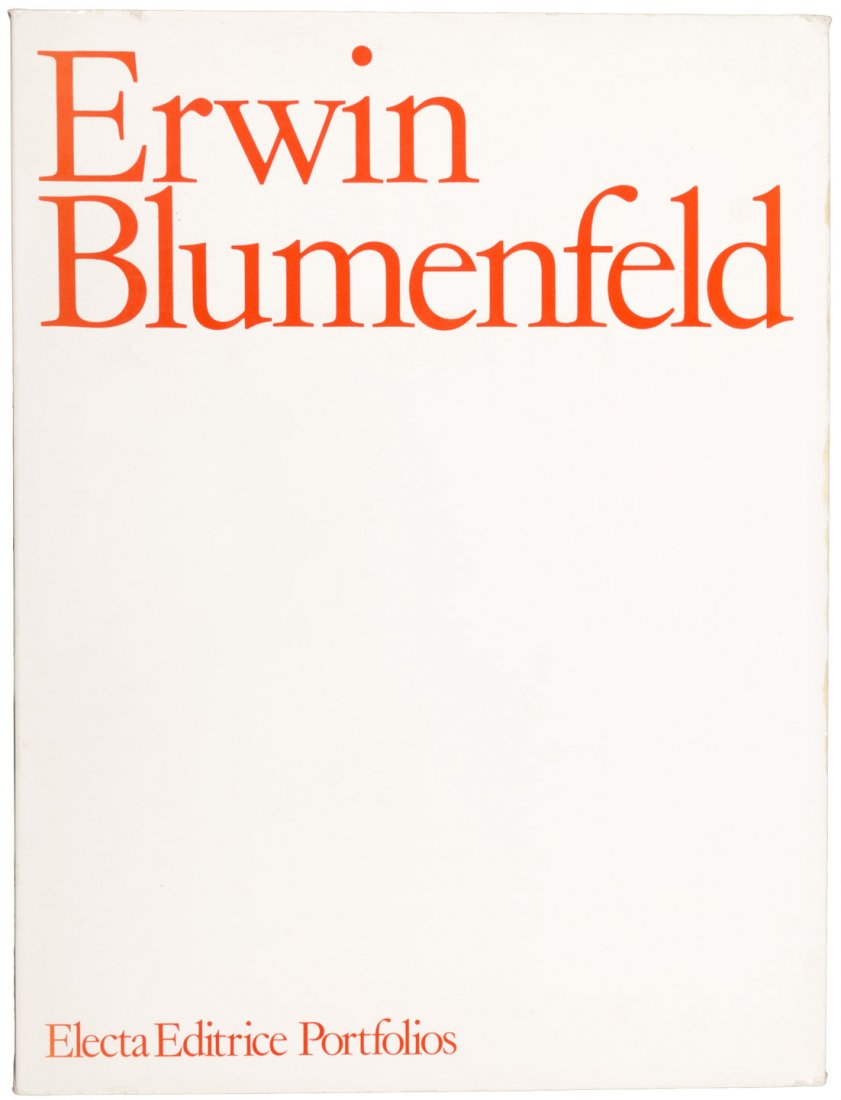 Erwin Blumenfeld Portfolio 1/1000 copies: Heading: (Photography) Author: Blumenfeld, Erwin Title: Portfolio Place Published: [Milan] Publisher:[Gruppo Editoriale Electa Milano] Date Published: [1982] Description: 4