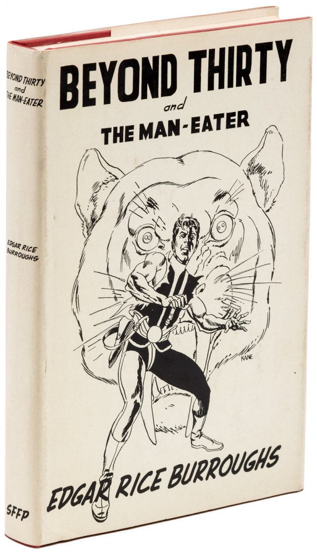 Edgar Rice Burroughs Beyond Thirty and The Man-Eater: Heading: Author: Burroughs, Edgar Rice Title: Beyond Thirty and The Man-Eater Place Published: South Ozone Park, NY Publisher:Science-Fiction and Fantasy Publications Date Published: 1957