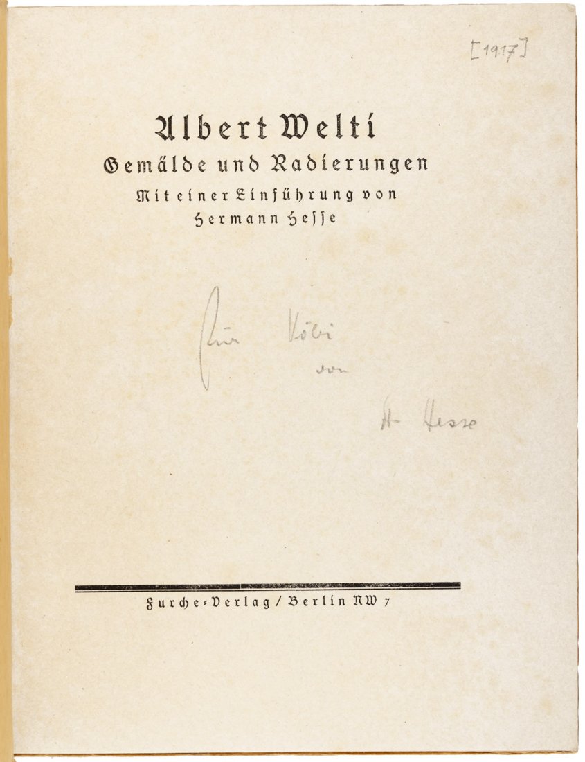 Albert Welti inscribed by Hermann Hesse: Heading: (Hesse, Hermann) Author: Title: Albert Welti: Gemälde und Radierungen [Albert Welti. Paintings and Etchings] - Signed by Hermann Hesse Place Published: Berlin Publisher:Furche Verlag Da