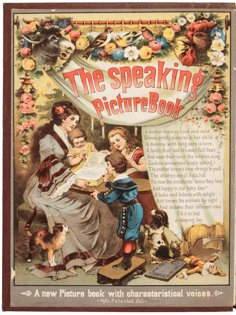 The Speaking Picture Book: Heading: (Speaking Picture-Book) Author: Title: The Speaking Picture-Book for the Amusement of Children, in Image, Verse and Sound. Place Published: London & Washington Publisher:T[heodor] B[rand]