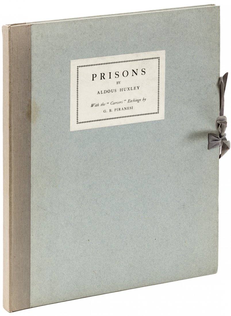 Prisons by Aldous Huxley 1 of 100 signed copies: Heading: Author: Huxley, Aldous Title: Prisons. With the "Carceri" Etchings by G.B. Piranesi Place Published: Los Angeles Publisher:Zeitlin & Ver Brugge Date Published: [1949] Descript