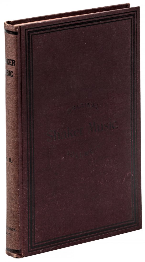 Shaker Music Volume Two signed by Eldress Case: Heading: (Shaker) Author: Title: Original Shaker Music. Published by the North Family of Mt. Lebanon, Col. Co., New York Place Published: New York Publisher:Wm. A. Pond Date Published: 1893<