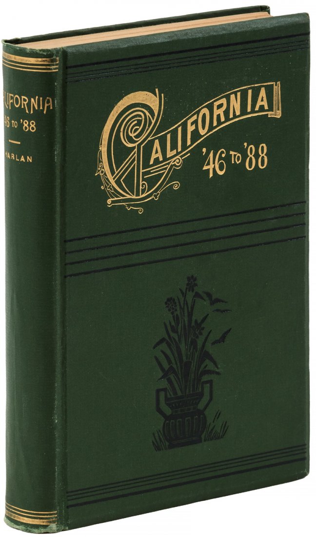 Harlan: California '46 to '88: Heading: Author: Harlan, Jacob Wright Title: California '46 to '88 Place Published: San Francisco Publisher:The Bancroft Company Date Published: 1888 Description: