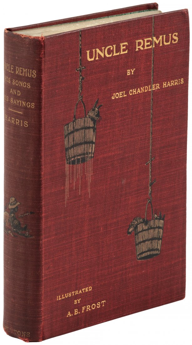 Uncle Remus with A.B. Frost illustrations: Heading: (Frost, A.B.) Author: Harris, Joel Chandler Title: Uncle Remus His Songs and His Sayin Place Published: New York Publisher:D. Appleton Date Published: 1895 Description: