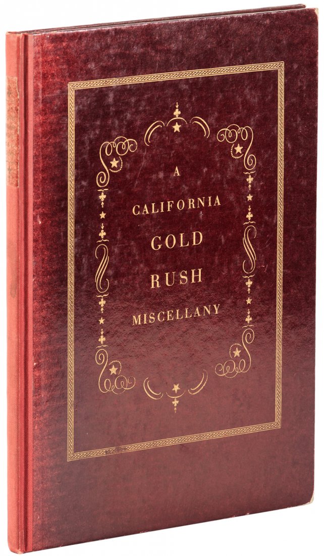 CA gold rush miscellany 1934 Grabhorn press: Heading: Author: Grabhorn, Jane Bissell Title: A California Gold Rush Miscellany, Comprising: The Original Journal of Alexander Barrington, Nine Unpublished Letters from the Gold Mines, Reproductions 