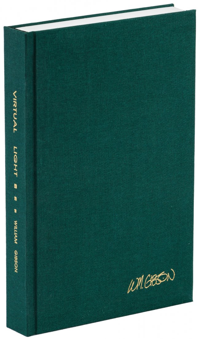 Signed by William Gibson: Heading: Author: Gibson, William Title: Virtual Light Place Published: New York Publisher:Bantam Books Date Published: 1993 Description: Green cloth with slipcase. This is