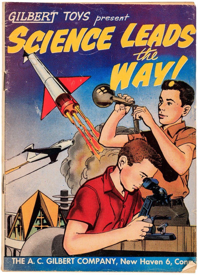 Science comic from Gilbert Toys: Heading: (Gilbert Toys) Author: Title: Gilbert Toys present Science Leads the Way! Place Published: New Haven, Conn. Publisher:A.C. Gilbert Co. Date Published: [1959] Description: