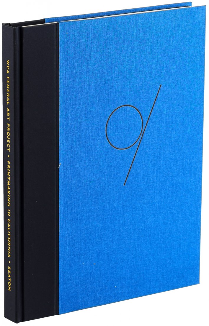 WPA Printmaking in California 1935-1943: Heading: (Book Club of California) Author: Seaton, Elizabeth Title: WPA Federal Art Project - Printmaking in California 1935-1943 Place Published: San Francisco Publisher:Book Club of California