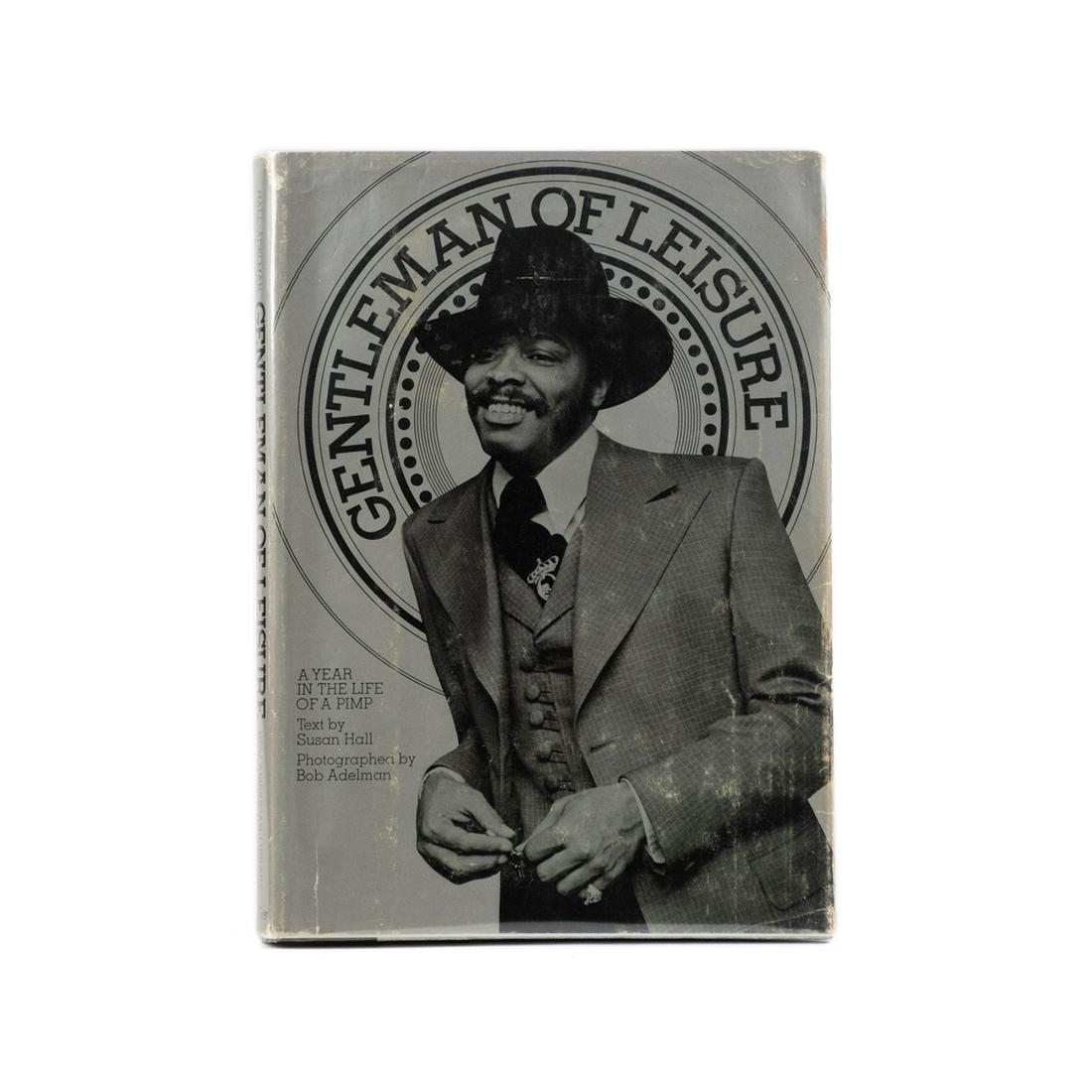 Gentleman of Leisure by Bob Adelman Signed Book (1 of 8)