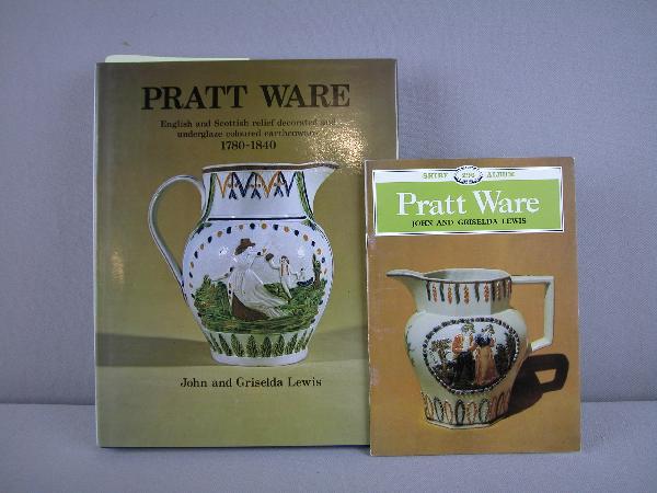 Pratt Ware by John and Griselda Lewis, hardbound : Pratt Ware by John and Griselda Lewis, hardbound and paper back editions
