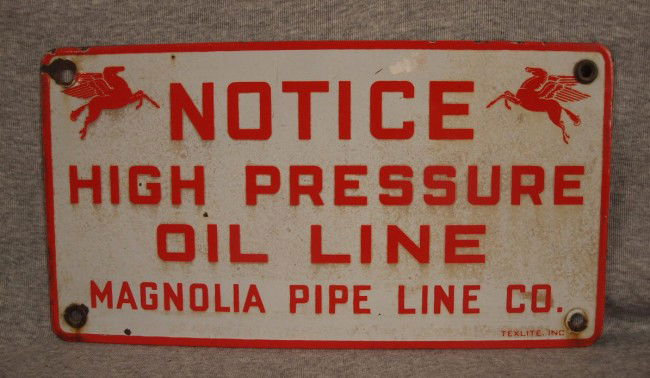Mobil porcelain advertising sign, "Notice High Pres: Mobil porcelain advertising sign, "Notice High Pressure Oil Line", "Magnolia Pipe Line Co", single sided, minor wear, 15" x 8"