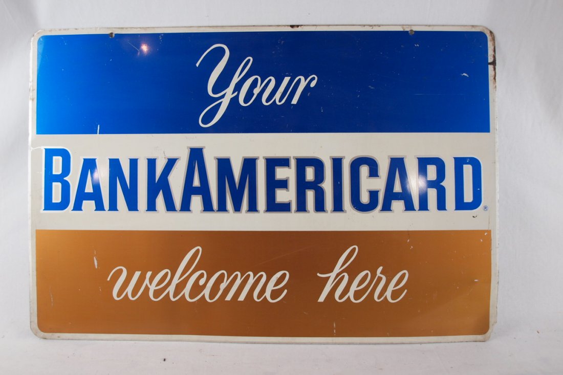 Your Bank Americard Welcome Here 2 sided aluminum sig: Your Bank Americard Welcome Here 2 sided aluminum sign, 30" x 20"