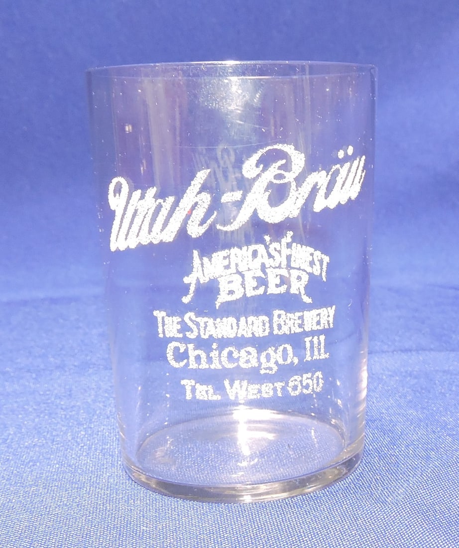 Pre-Prohibition etched beer glass,: Utah Brau, Standard Brewery, Chicago, 3 1/2"
