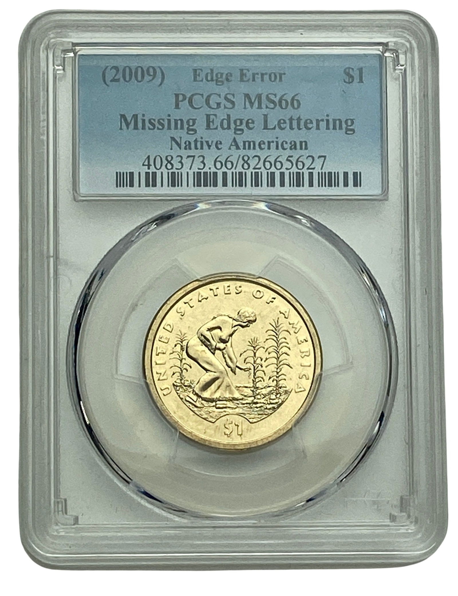 2009 PCGS Missing Edge Lettering Native American (1 of 2)