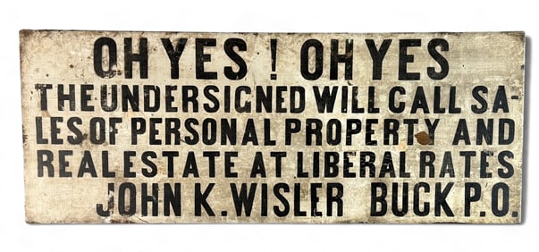 Ca. 1900 Painted Auctioneer Sign of John Wisler, Buck, PA