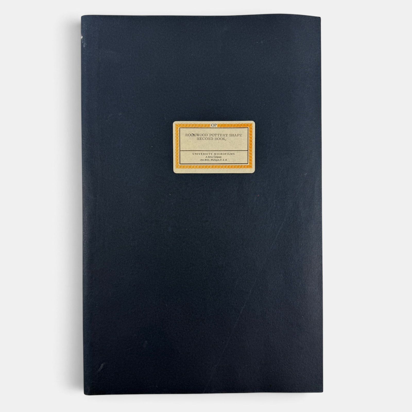 Photocopy of Rookwood's original Shape Record Book made for Herbert Peck: Photocopy of Rookwood's original Shape Record Book made for Hervbert Peck by University Microfilms of Ann Arbor, Michigan in 1967. This copy of from the original book and contains some information