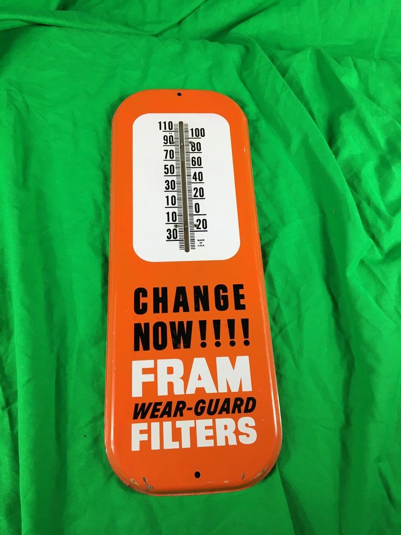 Fram oil filters Change now !!! thermometer: Fram Change now !!! thermometer 16"x6"