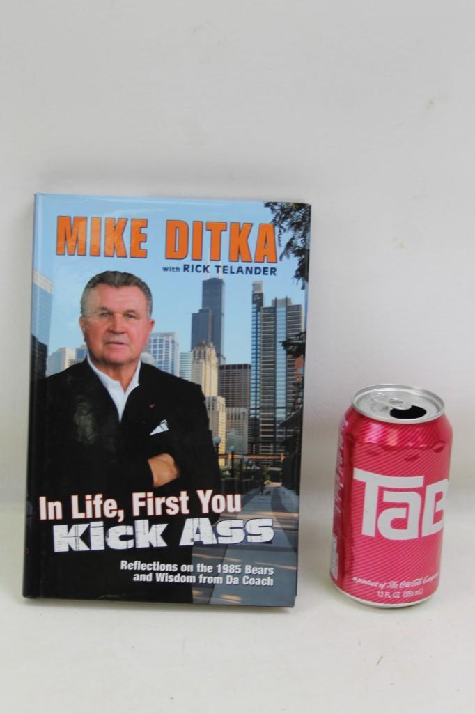Signed Book In Life, First You Kick Ass Mike Ditka (1 of 2)