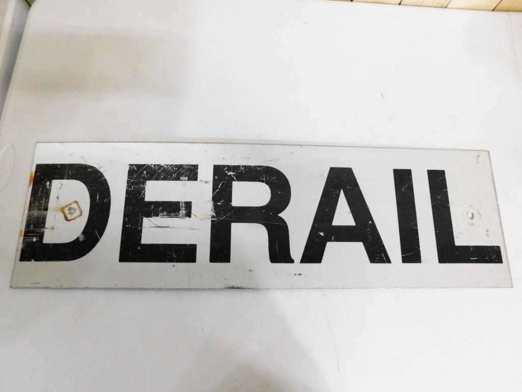 Derail Railroad Sign: Derail Railroad Sign Measures about 9" x 30"