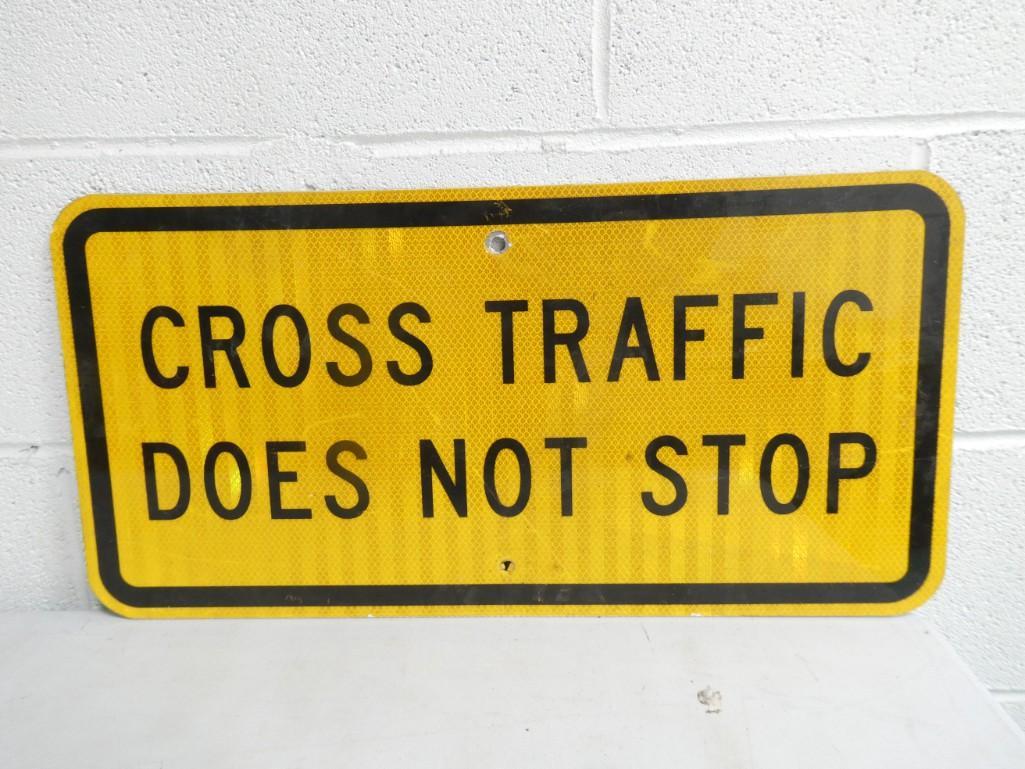 Cross Traffic Does Not Stop: Cross Traffic Does Not Stop - Measures roughly 12x24"