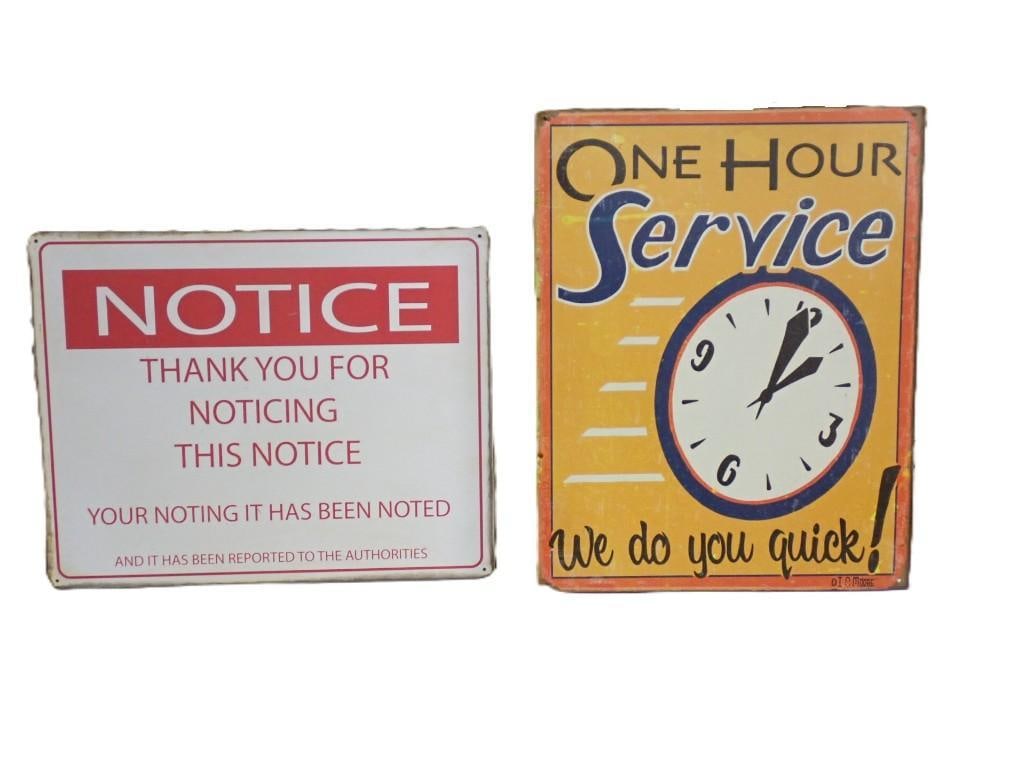 Novelty Metal Signs including One Hour Service and Notice - Thank you for Noticing This Notice (1 of 4)