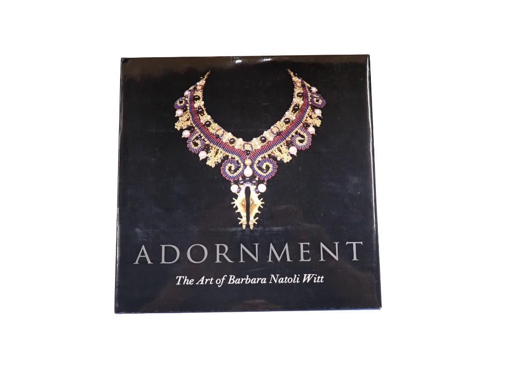 Lord Sherr Dubin "Adornment: The Art of Barbara Natoli Witt" Published by Hudson Hills Press: Lord Sherr Dubin "Adornment: The Art of Barbara Natoli Witt" Published by Hudson Hills Press, Manchester and New York, 2011 All pictures are considered part of the description and should be e